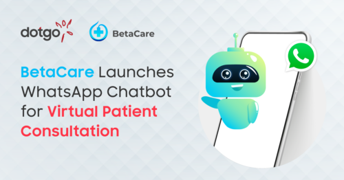 BetaCare Launches WhatsApp Chatbot for Virtual Patient Consultation