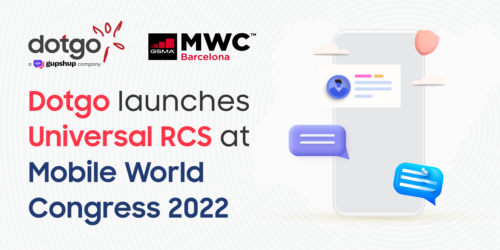 Dotgo launches Universal RCS at Mobile World Congress 2022