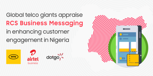 Global telco giants appraise RCS Business Messaging in enhancing customer engagement in Nigeria
