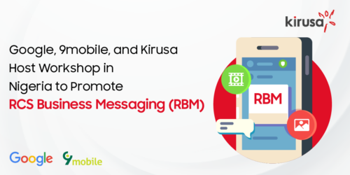 Google, 9mobile, and Kirusa Host Workshop in Nigeria to Promote RCS Business Messaging (RBM)